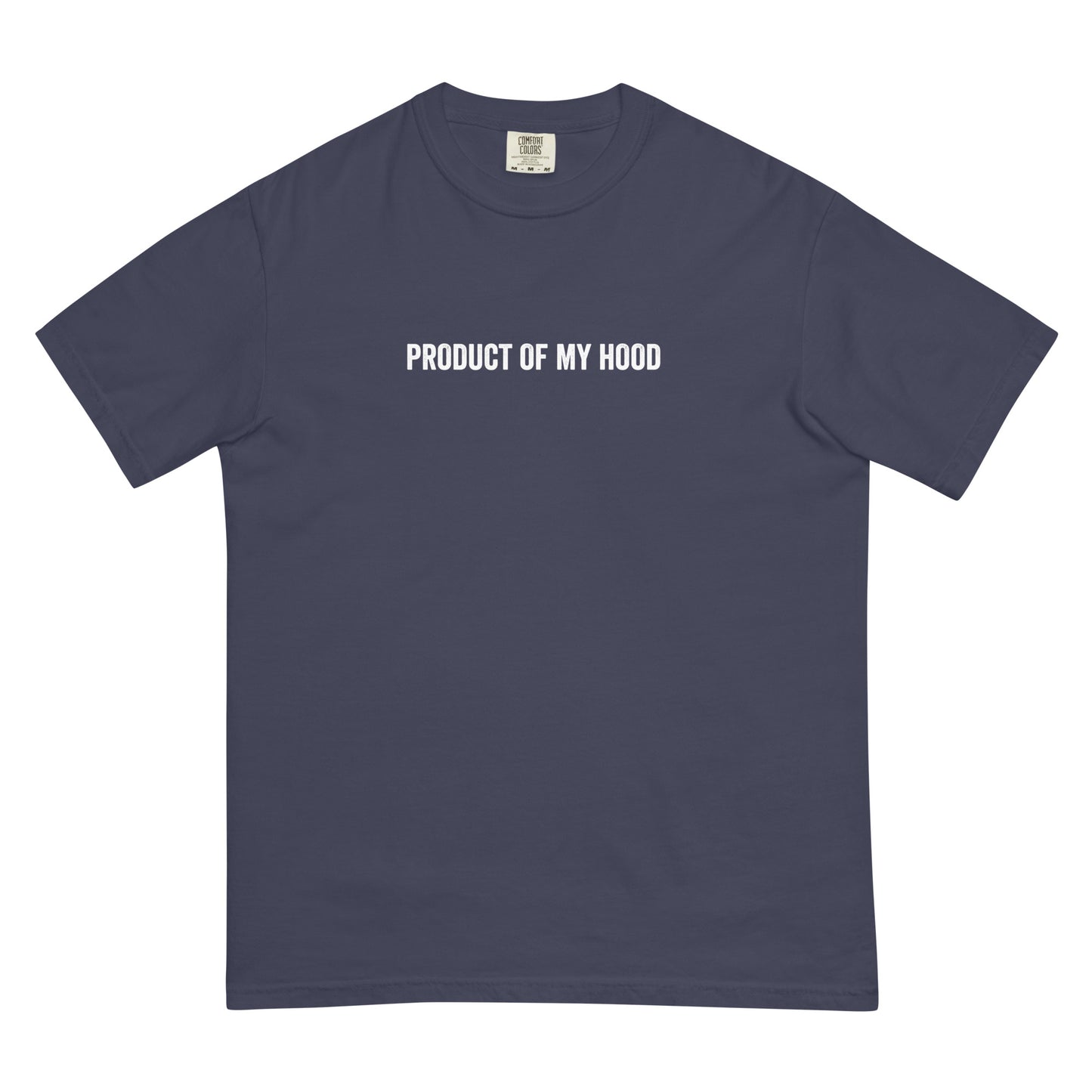 Product Of My Hood T-Shirt