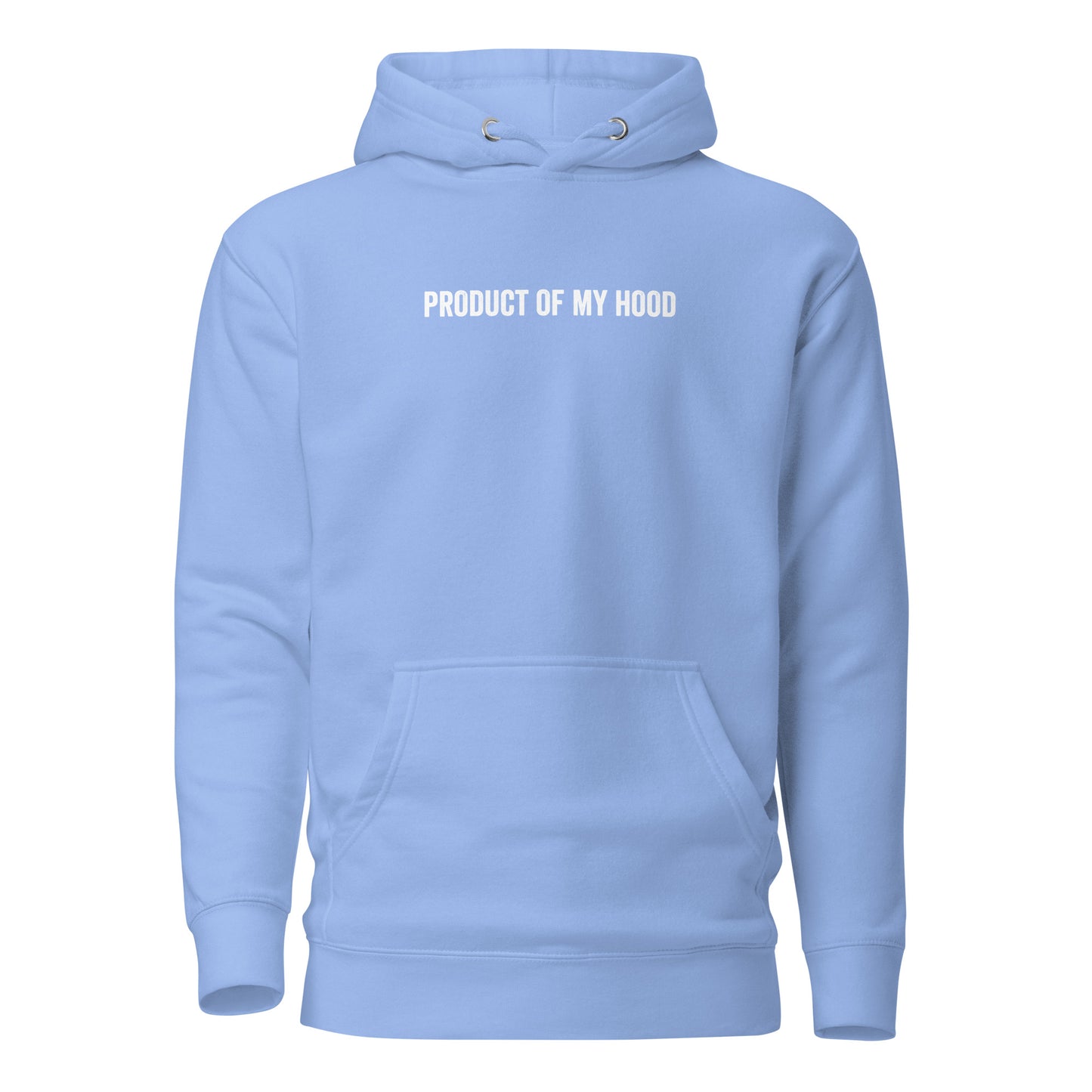 Product Of My Hood Hoodie