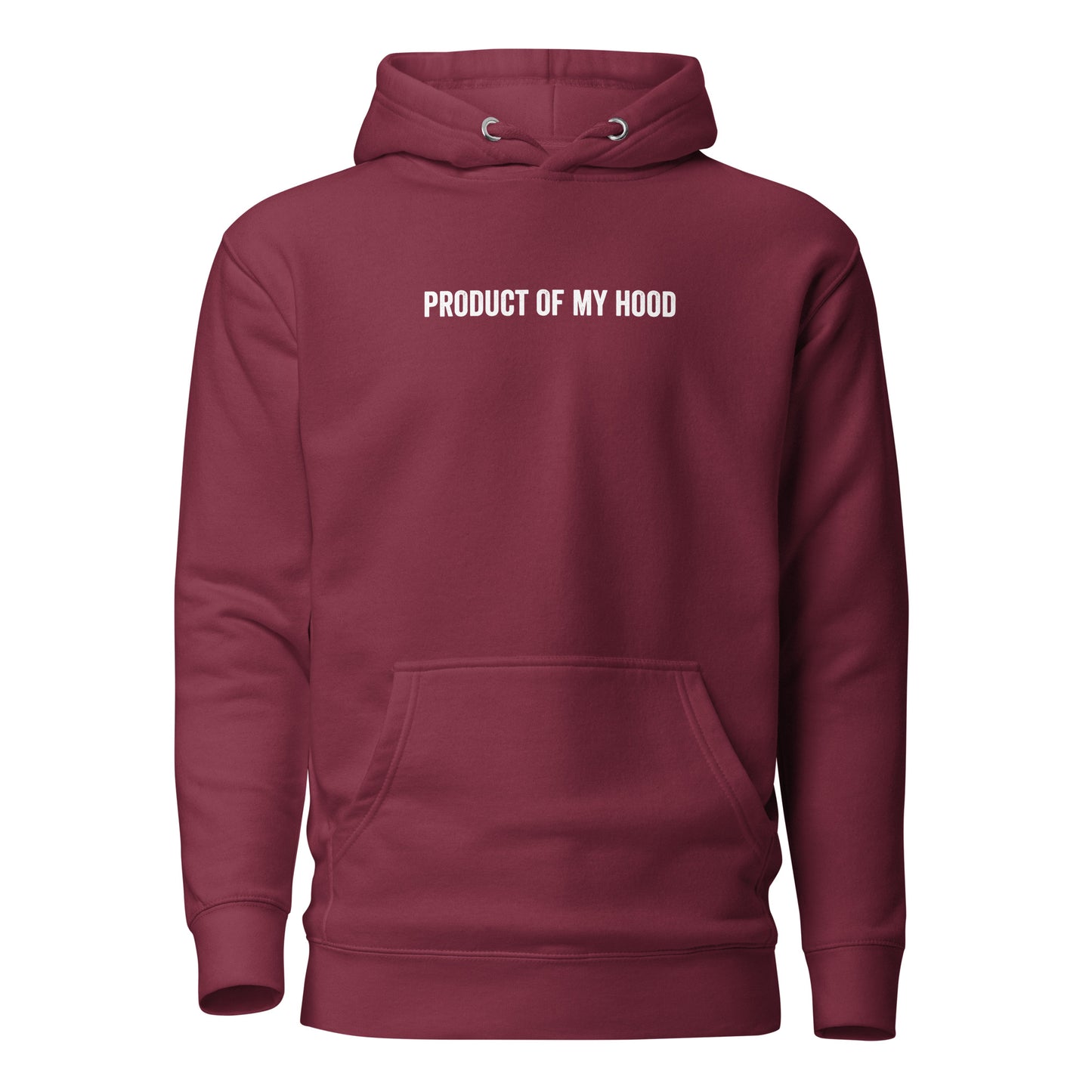 Product Of My Hood Hoodie