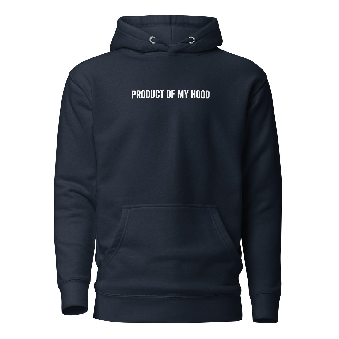 Product Of My Hood Hoodie