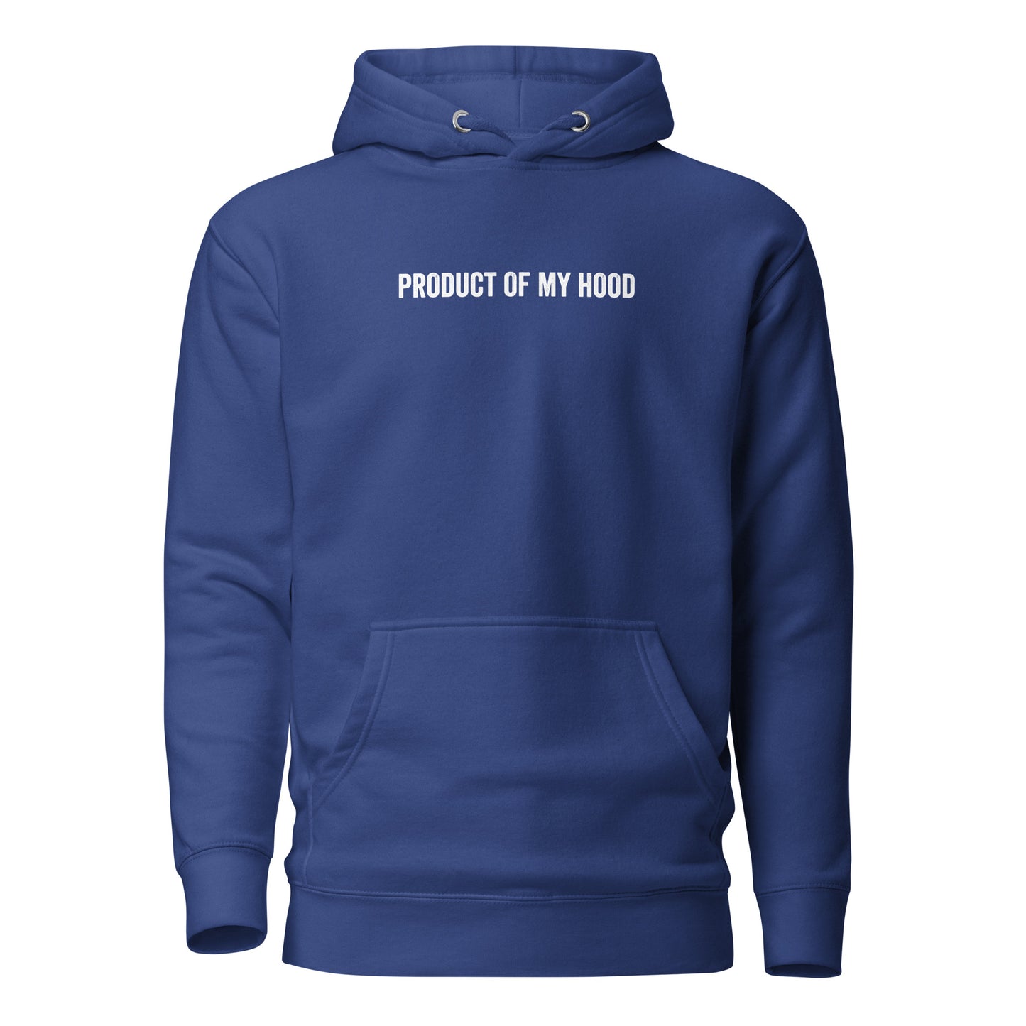 Product Of My Hood Hoodie
