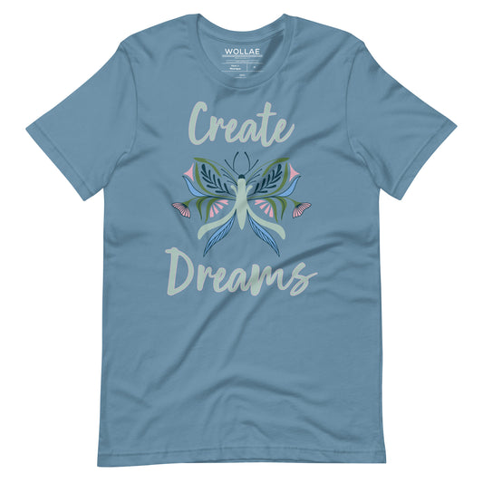 Create Dreams T-Shirt